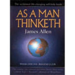 Stock image for As a Man Thinketh for sale by Philip Emery