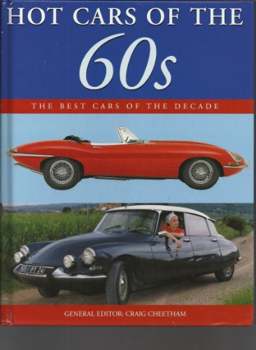 Beispielbild fr Hot Cars of the 60s: The Best Cars of the Decade zum Verkauf von WorldofBooks