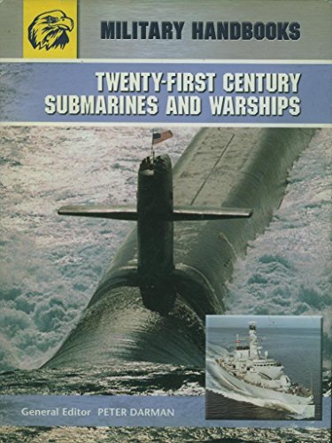 Imagen de archivo de Twenty-First Century Submarines & Warships (Military Handbook) a la venta por WorldofBooks