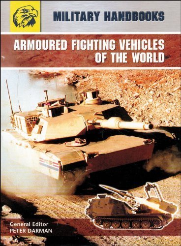 Beispielbild fr Armoured Fighting Vehicles of the World zum Verkauf von Better World Books