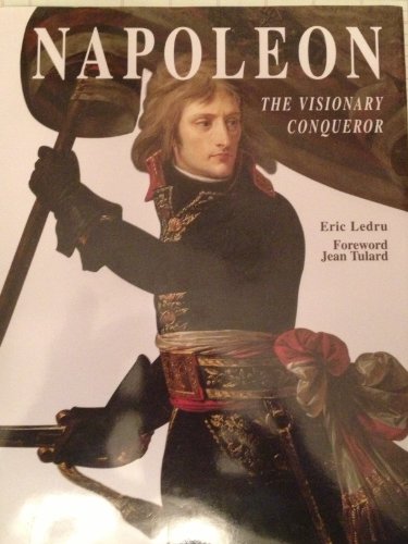 Imagen de archivo de Napoleon : The Visionary Conqueror a la venta por Better World Books: West