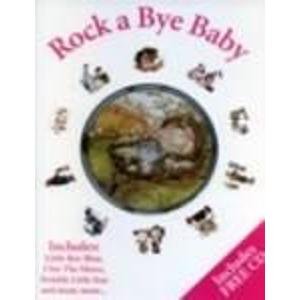 Beispielbild fr Rock a Bye Baby zum Verkauf von Wonder Book