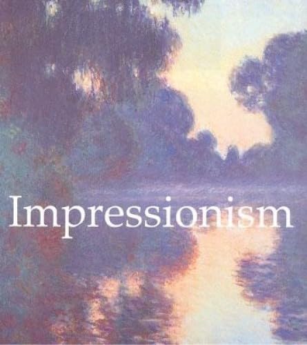 Stock image for Impressionism : Masterworks of for sale by Better World Books