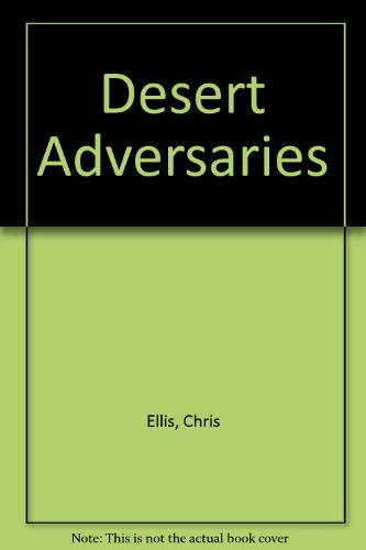 9781840138290: Desert Adversaries