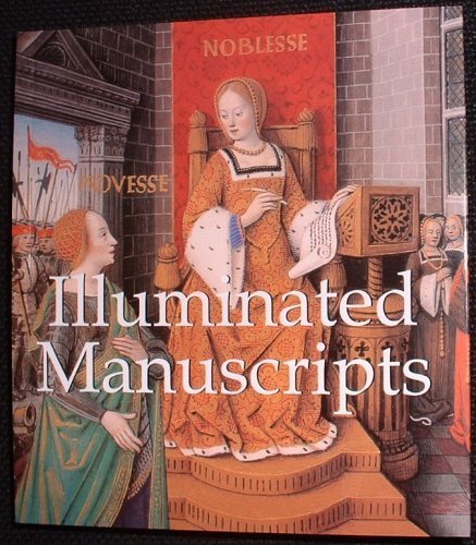 Imagen de archivo de Illuminated Manuscripts a la venta por Better World Books Ltd
