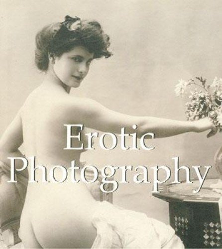 Beispielbild fr Erotic Photography zum Verkauf von Apeiron Book Service