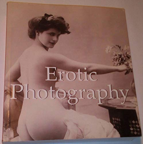 Stock image for Erotic Photography for sale by Apeiron Book Service