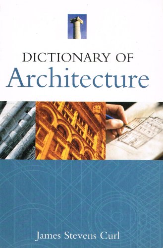 Beispielbild fr Dictionary of Architecture zum Verkauf von Better World Books