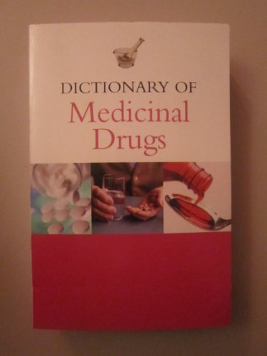 9781840138863: Dictionary of Medicinal Drugs