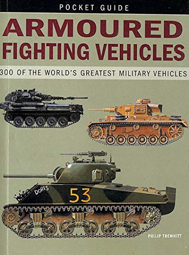 Beispielbild fr Armoured Fighting Vehicles - Pocket Guide zum Verkauf von Bernhard Kiewel Rare Books