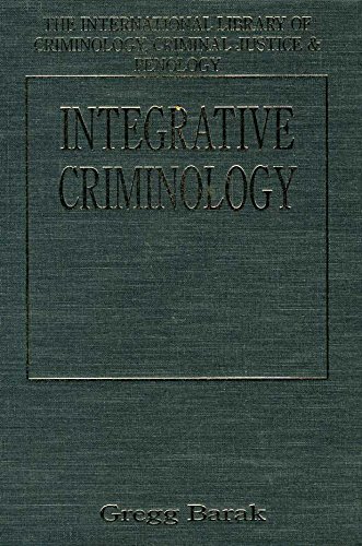 Beispielbild fr Integrative Criminology (International Library of Criminology, Criminal Justice & Penology) zum Verkauf von Anybook.com