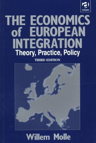 9781840140354: The Economics of European Integration: Theory, Practice, Policy