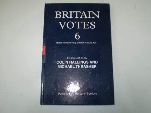 Stock image for Britain Votes 6: British Parliamentary Election Results 1997 for sale by Phatpocket Limited