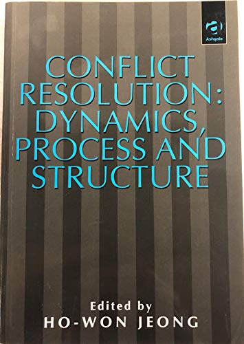 Beispielbild fr Conflict Resolution: Dynamics, Process and Structure (Studies in Peace and Conflict Research) zum Verkauf von Mispah books