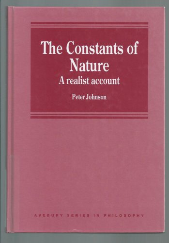 9781840141023: The Constants of Nature: A Realist Account