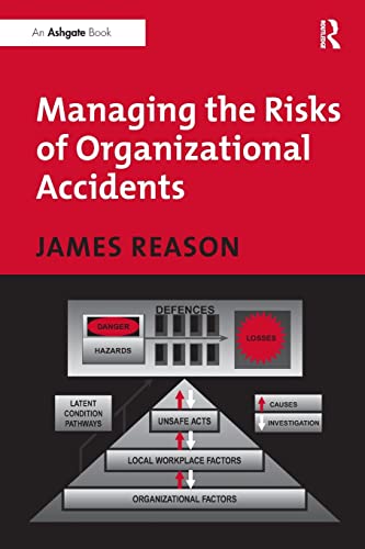 9781840141054: Managing the Risks of Organizational Accidents