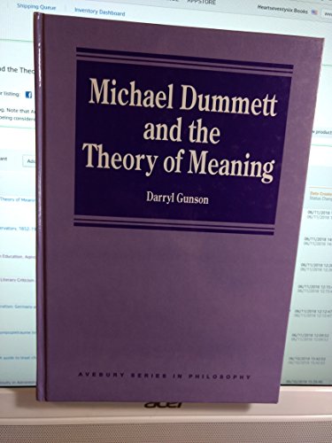 Imagen de archivo de Michael Dummett and the Theory of Meaning (Avebury Series in Philosophy) a la venta por Anybook.com