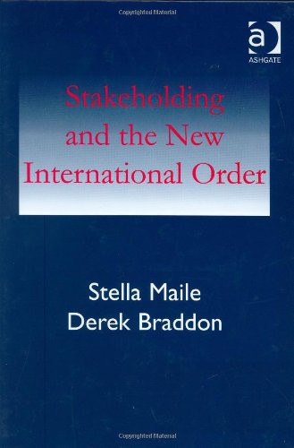 Imagen de archivo de Stakeholding in a New International Order a la venta por Better World Books