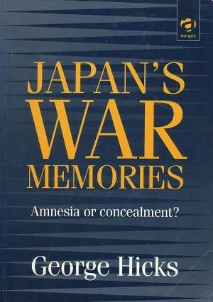 9781840141641: Japan's War Memories: Amnesia or Concealment?