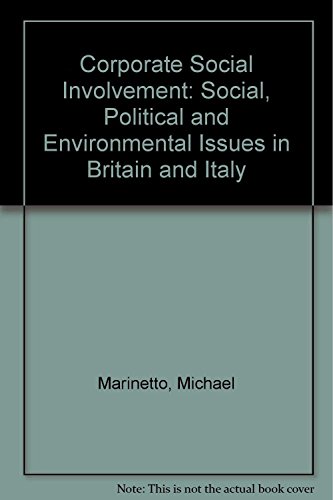 Stock image for Corporate Social Involvement : Social, Political and Environmental Issues in Britain and Italy for sale by Daedalus Books