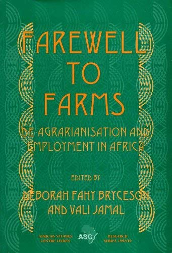 Stock image for Farewell to farms : de-agrarianisation and employment in Africa. for sale by Kloof Booksellers & Scientia Verlag