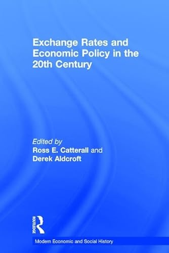 9781840142648: Exchange Rates and Economic Policy in the 20th Century