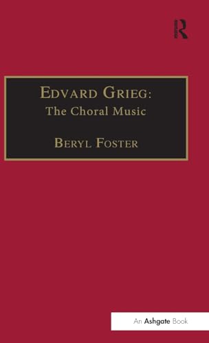 Stock image for Edvard Grieg: The Choral Music for sale by Buyback Express