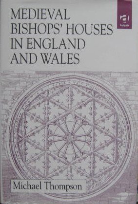 9781840142778: Medieval Bishops' Houses in England and Wales