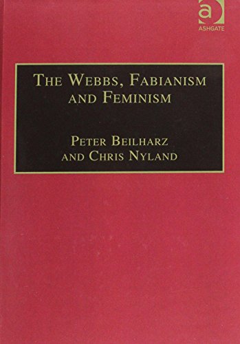 Stock image for The Webbs, Fabianism and Feminism: Fabianism and the Political Economy of Everyday Life (Avebury Series in Philosophy) for sale by Phatpocket Limited