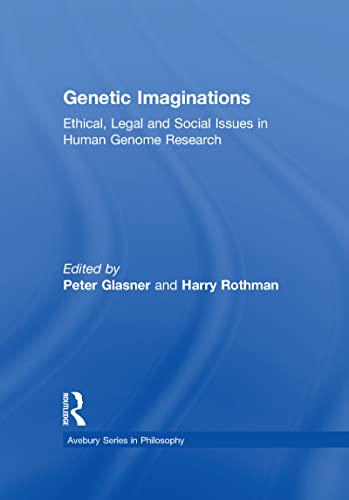 Stock image for Genetic Imaginations: Ethical, Legal and Social Issues in Human Genome Research (Avebury Series in Philosophy) for sale by Reuseabook