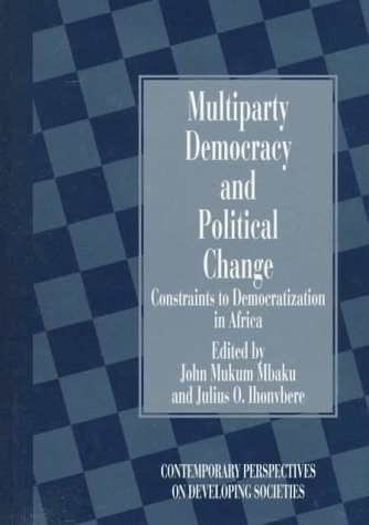 Stock image for Multiparty democracy and political change: constraints to democratization in Africa for sale by Rosemary Pugh Books