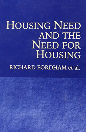 Housing Need and the Need for Housing (9781840143805) by Fordham, Richard; Finlay, Stephen; Muldoon, Cecilia; Gardner, Justin; Taylor, Geoff; Macmillan, Angus; Welch, Gary