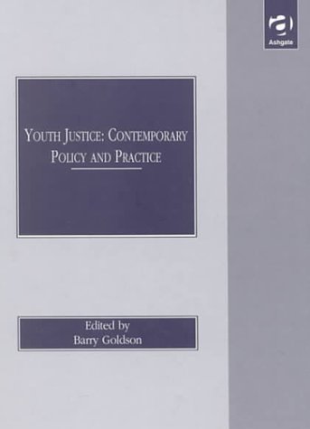 Stock image for Youth Justice: Contemporary Policy and Practice for sale by Phatpocket Limited