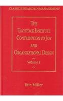 9781840144079: The Tavistock Institute Contribution to Job and Organizational Design: v. 1 & 2 (Classic Research in Management S.)