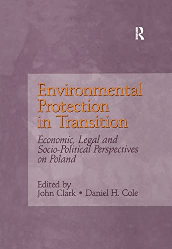 Imagen de archivo de Environmental Protection in Transition: Economic, Legal and Socio-Political Perspectives on Poland a la venta por Chiron Media