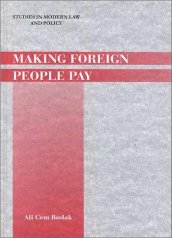 9781840144369: Making Foreign People Pay (Studies in Modern Law and Policy)