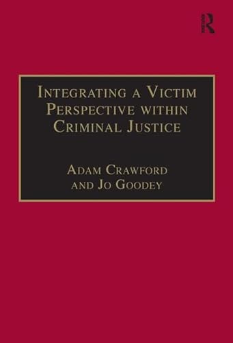 Beispielbild fr Integrating a Victim Perspective Within Criminal Justice zum Verkauf von Blackwell's