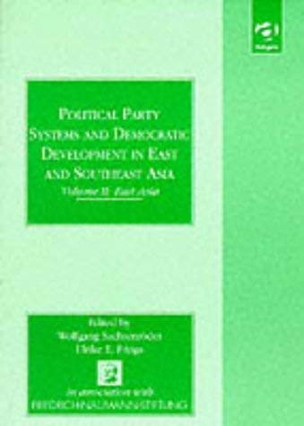 9781840145106: Political Party Systems & Democratic Developments in East & Southeast Asia