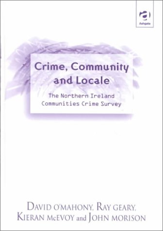 Beispielbild fr Crime, Community and Locale zum Verkauf von Prior Books Ltd