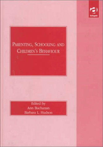 9781840145564: Parenting, Schooling and Children's Behaviour: Interdisciplinary Approaches