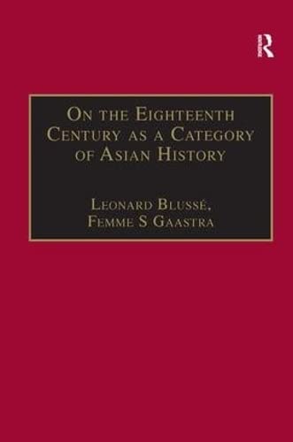 Beispielbild fr On the Eighteenth Century in Asian History zum Verkauf von Blackwell's