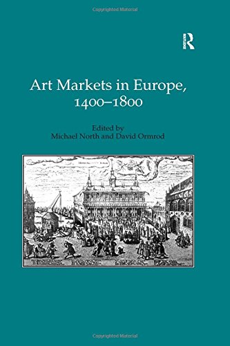 Stock image for Art Markets in Europe, 1400-1800 for sale by Revaluation Books
