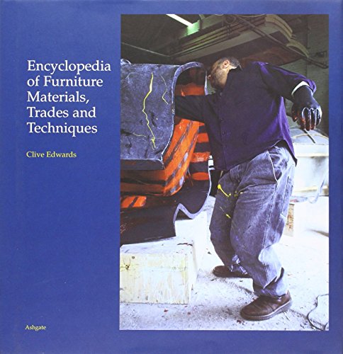 Encyclopaedia of Furniture Materials, Trades and Techniques (9781840146394) by Edwards, Clive