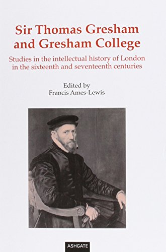 Imagen de archivo de Sir Thomas Gresham and Gresham College a la venta por Blackwell's