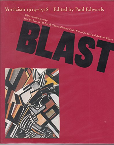 Imagen de archivo de Blast : Vorticism 1914-1918 a la venta por Better World Books Ltd
