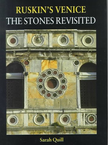 Beispielbild fr Ruskin's Venice : The Stones Revisited zum Verkauf von Better World Books