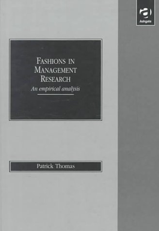 Fashions in Management Research: An Empirical Analysis (9781840147308) by Thomas, Patrick