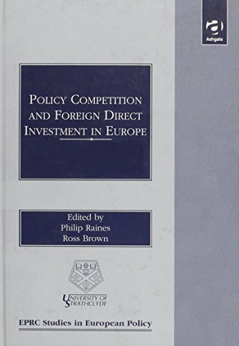 Imagen de archivo de Policy Competition and Foreign Direct Investment in Europe (EPRC Studies in European Policy) a la venta por Marches Books