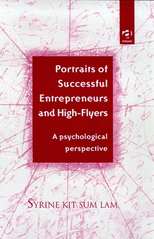 9781840147919: Portraits of Successful Entrepreneurs and High-Flyers: A Psychological Perspective