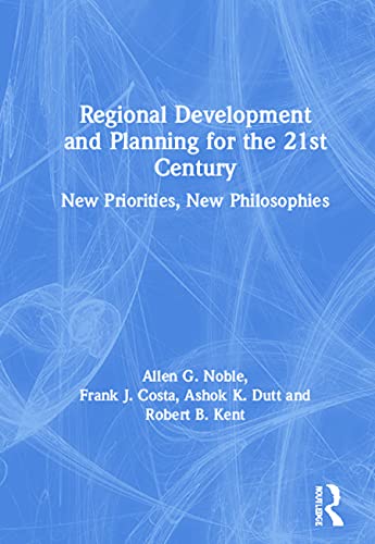 Stock image for Regional Development and Planning for the 21st Century: New Priorities, New Philosophies for sale by Zubal-Books, Since 1961